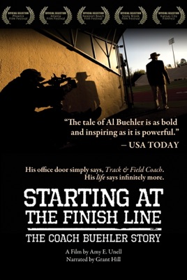 Starting at the Finish Line: The Coach Buehler Story